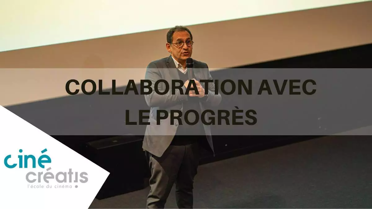 cinecreatis collaboration avec le progres